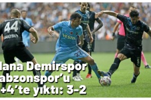 Adana Demirspor sahasında Trabzonspor’u 90+4’te yıktı: 3-2