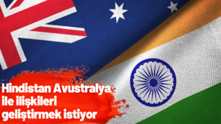 Hindistan Avustralya ile ilişkileri geliştirmek istiyor