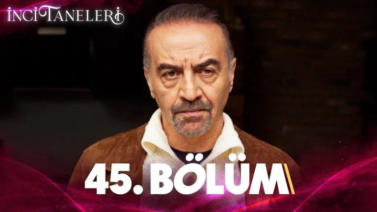 İnci Taneleri – 45. Bölüm (Yeni Sezon)