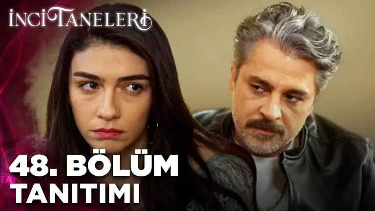 İnci Taneleri – 48. Bölüm Tanıtımı